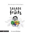 Salade de fruits - ÉDITH BOURGET, KARINA DUPUIS