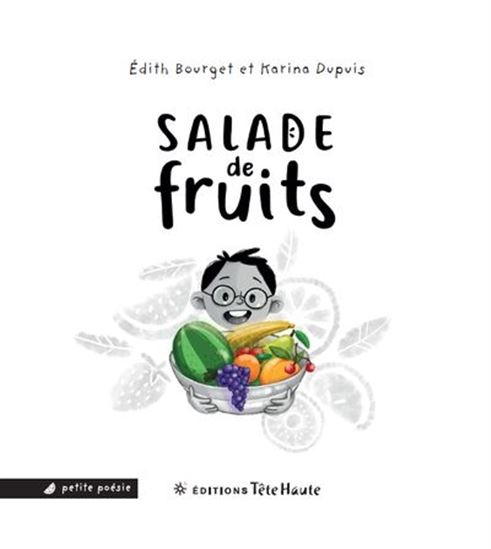 Salade de fruits - ÉDITH BOURGET - KARINA DUPUIS