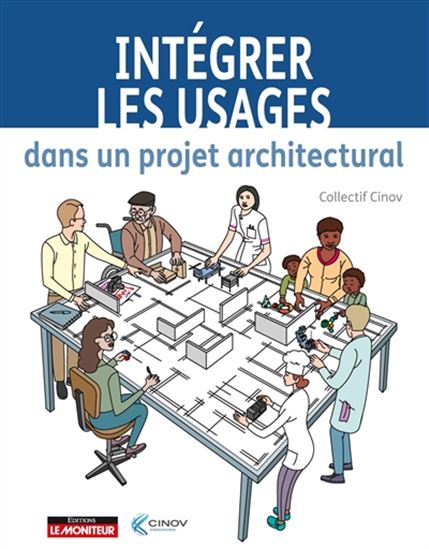 Intégrer les usages dans un projet architectural - COLLECTIF
