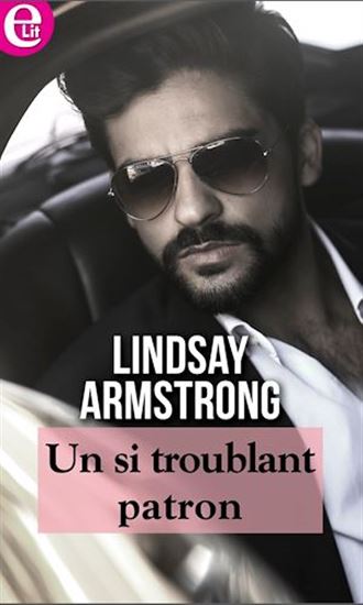 Un si troublant patron - LINDSAY ARMSTRONG