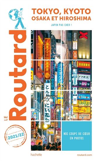 Tokyo, Kyoto, Osaka et Hiroshima : Japon pas cher ! : 2021-2022 - PHILIPPE GLOAGUEN