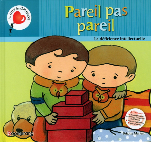 Pareil pas pareil : la déficience intellectuelle N. éd. - BRIGITTE MARLEAU