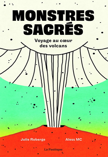 Monstres sacrés - JULIE ROBERGE - ALESS MC