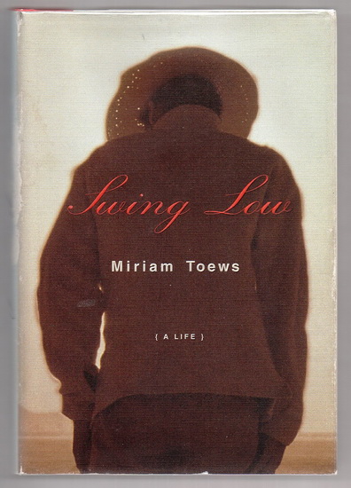 Swing Low - MIRIAM TOEWS