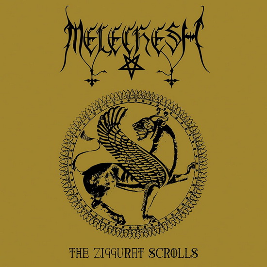 The Ziggurat Scrolls - MELECHESH