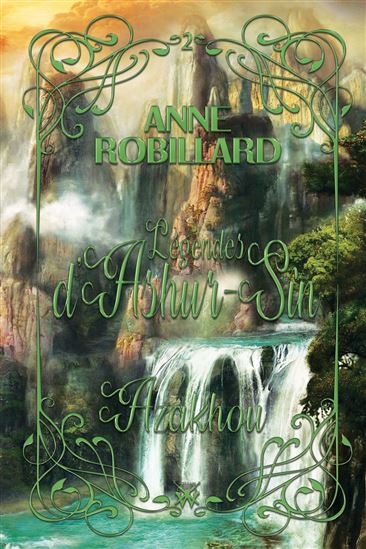 LES LEGENDES D'ASHUR-SIN - ANNE ROBILLARD