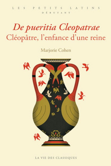 Cléopâtre, l&#39;enfance d&#39;une reine Éd. Bilingue - MARJORIE COHEN