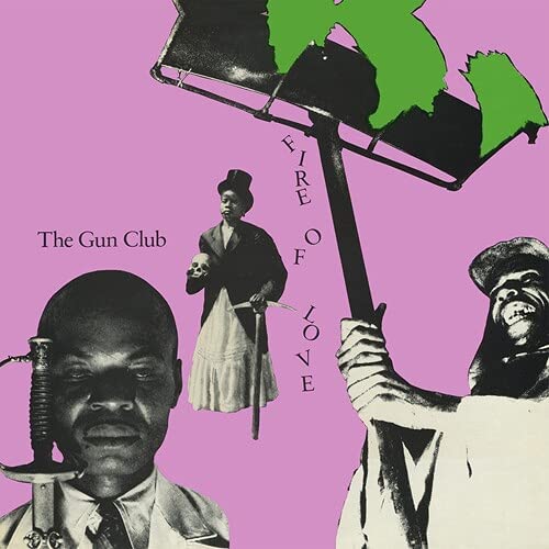 Fire Of Love (2CD deluxe edition) - GUN CLUB
