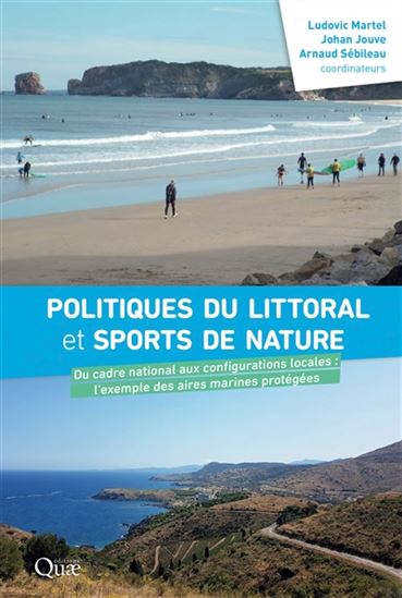 Politiques du littoral et sports de nature : du cadre national aux configurations locales, le cas des aires marines protégées - LUDOVIC MARTEL