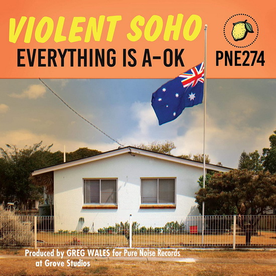Everything Is A-Ok - VIOLENT SOHO