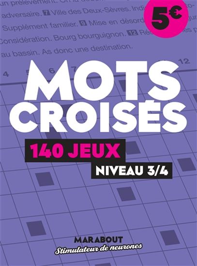 Mots croisés : 140 jeux, niveau 3-4 - COLLECTIF