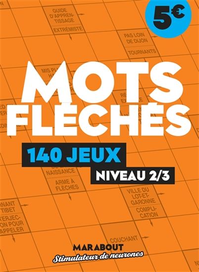 Mots fléchés : 140 jeux, niveau 2-3 - COLLECTIF