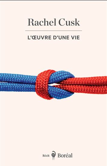 L&#39;OEUVRE D&#39;UNE VIE - RACHEL CUSK