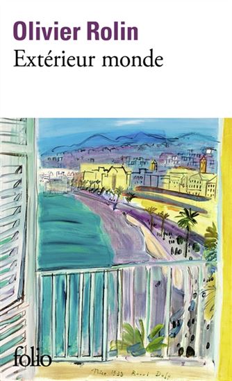 Extérieur monde - OLIVIER ROLIN