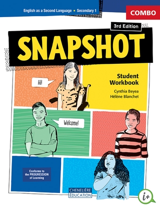 Snapshot: English as a Second Language: Secondary 1: Combo Student Workbook - Print Version AND Digital Version 3rd ed. - CYNTHIA BEYEA - HÉLÈNE BLANCHET