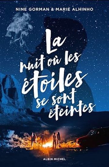 La Nuit où les étoiles se sont éteintes - NINE GORMAN - MARIE ALHINHO