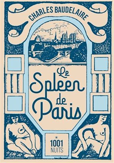 Le Spleen de Paris : petits poèmes en prose - CHARLES BAUDELAIRE
