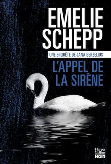 L&#39;Appel de la sirène - EMELIE SCHEPP