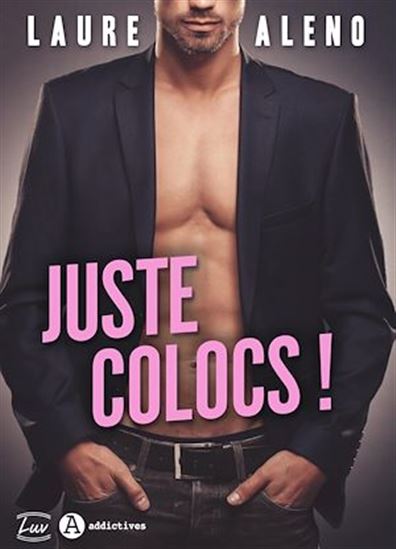 Juste colocs ! - LAURE ALENO