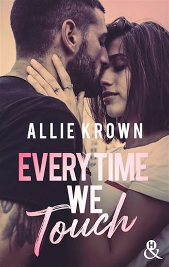 Everytime We Touch - ALLIE KROWN