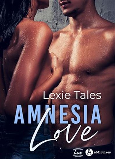 Amnesia Love - LEXIE TALES
