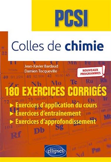 Colles de chimie - PCSI - Nouveaux programmes - JEAN-XAVIER BARDAUD - DAMI TOCQUEVILLE