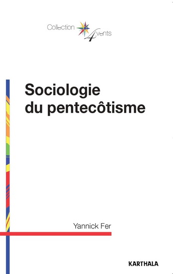 Sociologie du pentecôtisme - YANNICK FER