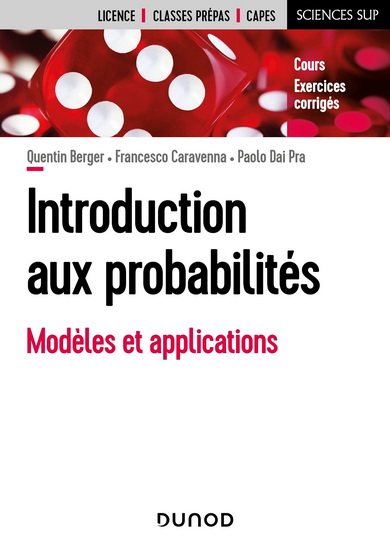 Introduction aux probabilités : modèles et applications : mathématiques, physique, informatique, sciences de l'ingénieur, biologie - FRANCESCO CARAVENNA & AL