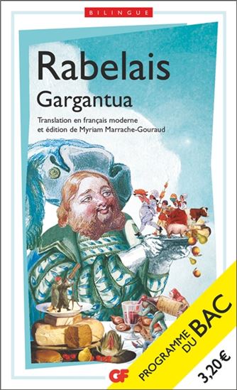 Gargantua : programme du bac - FRANÇOIS RABELAIS