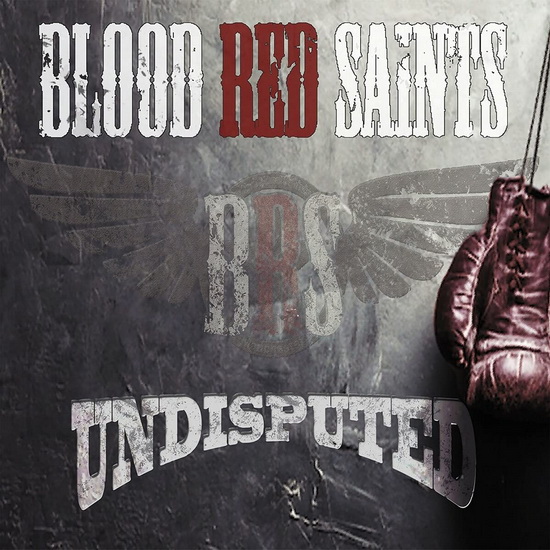 Undisputed - BLOOD RED SAINTS