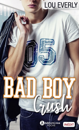 Bad boy crush - LOU EVERLY