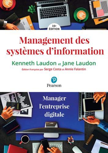 Management des systèmes d'information 16e éd. - KENNETH C LAUDON - JANE PRICE LAUDON