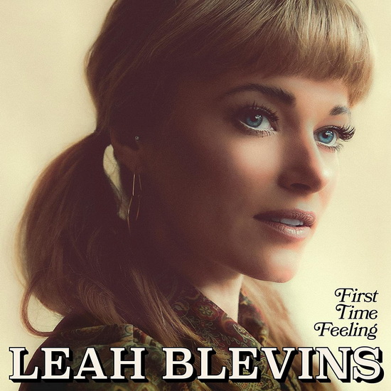 First Time Feeling - LEAH BLEVINS