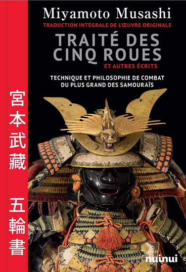 Le Traité des cinq roues et autres écrits - MUSASHI MIYAMOTO
