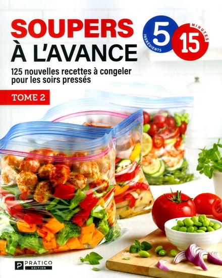 Soupers à l&#39;avance en 5 ingrédients T.02 - COLLECTIF