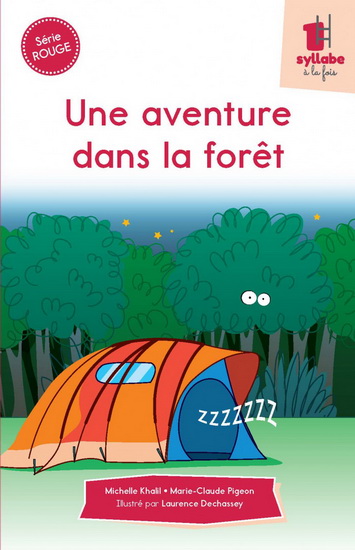 Une aventure dans la forêt - MICHELLE KHALIL - MARIE-CLAUDE PIGEON