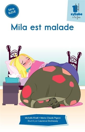 Mila est malade - MICHELLE KHALIL - MARIE-CLAUDE PIGEON
