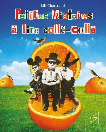 Petites histoires à lire collé-collé - LILI CHARTRAND
