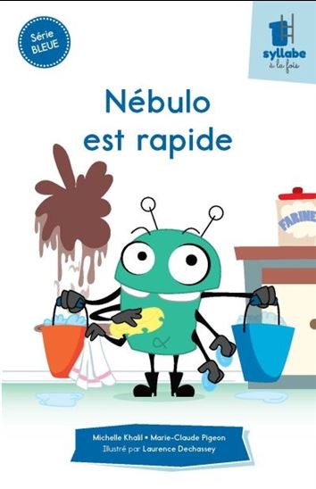 Nébulo est rapide - MICHELLE KHALIL - MARIE-CLAUDE PIGEON