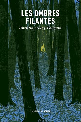 Les Ombres filantes - CHRISTIAN GUAY-POLIQUIN