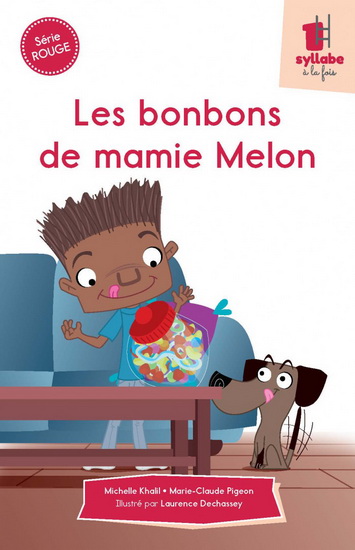 Les Bonbons de mamie Melon - MICHELLE KHALIL - MARIE-CLAUDE PIGEON