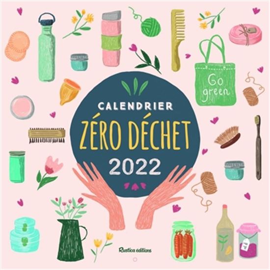 Calendrier zéro déchet 2022 - CAMILLE RATIA