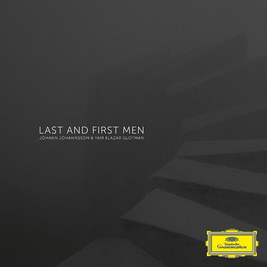 Last And First Men (Vinyle) - JOHANN JOHANNSSON - YAIR ELAZAR GLOTMAN