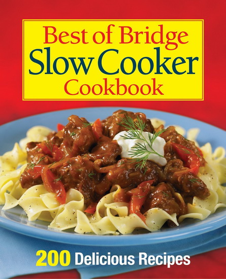 Best of Bridge Slow Cooker Cookbook - SALLY VAUGHAN-JOHNSTON