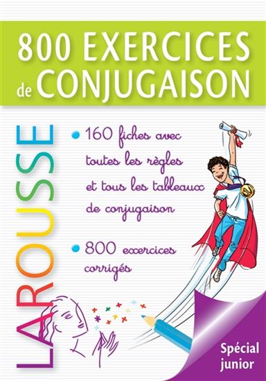 800 exercices de conjugaison : spécial junior N. éd. - ANDRÉ VULIN