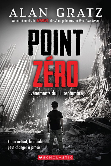 Point zéro : évènements du 11 septembre - ALAN GRATZ