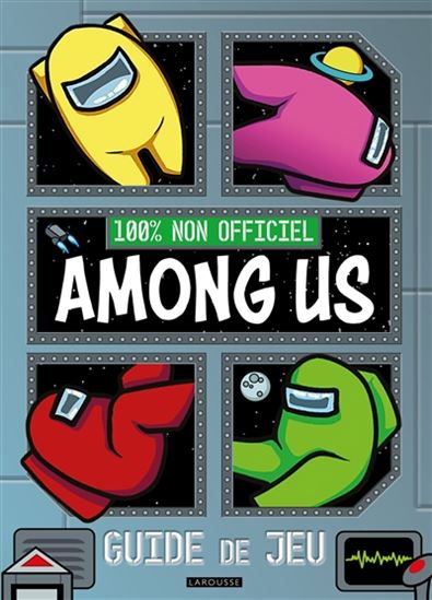 Among us : guide de jeu 100% non officiel - COLLECTIF