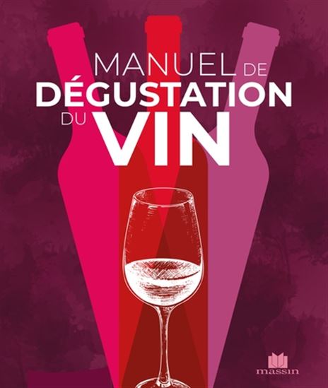 Manuel de dégustation du vin - FRANCK THOMAS & AL