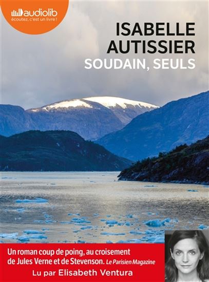 Soudain, seuls (CD MP3 : 5 h 50 min) - ISABELLE AUTISSIER