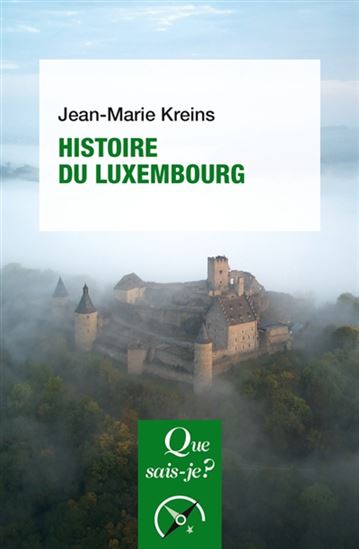 Histoire du Luxembourg 8e éd. - JEAN-MARIE KREINS
